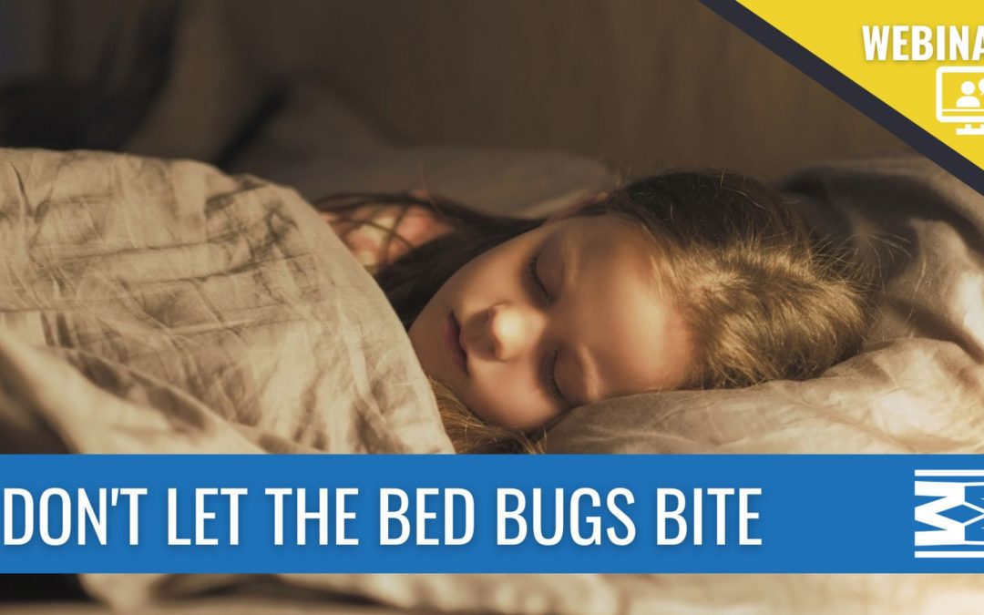 PARENT WEBINAR – Don’t Let the Bed Bugs Bite